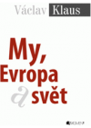 My, Evropa a svět