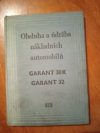 Obsluha a údržba nákladních automobilů Garant 30K a Garant 32