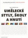 Umělecké styly, školy a hnutí