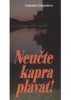 Neučte kapra plavat!