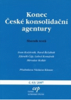 Konec České konsolidační agentury