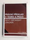  Právní překlad v teorii a praxi