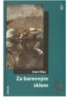 Za barevným sklem, aneb, Putování stříbrné lžičky, malé myšky a uzlu na kapesníku