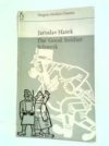 Jaroslav Hašek and the good soldier Schweik