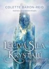 Léčivá síla krystalů