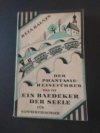 Der Phantasie-Reiseführer das ist ein Baedeker der Seele 
