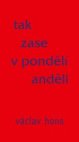 Tak zase v pondělí anděli