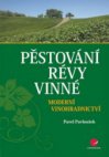 Pěstování révy vinné