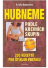 Hubneme podle krevních skupin