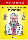 Psychotesty a desatera na každý den