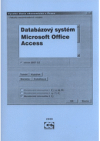 Databázový systém Microsoft Office Access verze 2007 CZ
