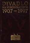 Divadlo na Vinohradech 1907-1997