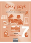 Český jazyk pro 7. ročník základní školy a sekundu víceletého gymnázia