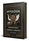 Mytológia Nesmrteľné príbehy o bohoch a hrdinoch