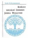 Kořeny sociální činnosti Johna Wesleyho