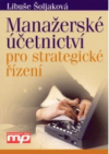 Manažerské účetnictví pro strategické řízení