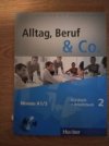 Alltag, Beruf end Co