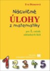 Nácvičné úlohy z matematiky pre 1. ročník základných škôl