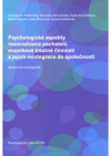 Psychologické aspekty resocializace pachatelů majetkové trestné činnosti a jejich reintegrace do společnosti