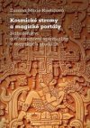 Kosmické stromy a magické portály