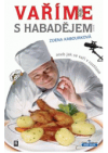 Vaříme s Habadějem 2007, aneb, Jak se vaří v rozhlase
