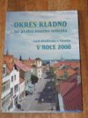 Okres Kladno na prahu nového milénia, aneb, Kladensko a Slánsko v roce 2000