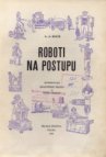 Roboti na postupu