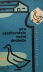 Příručka pro ošetřovatele vodní drůbeže