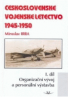 Československé vojenské letectvo 1945-1950.