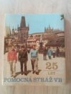 25 let dobrovolné práce při ochraně veřejného pořádku