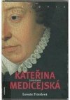 Kateřina Medicejská