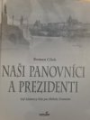 Naši panovníci a prezidenti 