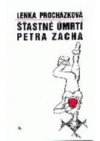 Šťastné úmrtí Petra Zacha