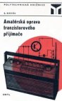 Amatérská oprava tranzistorového přijímače