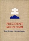 Prezident medzi nami