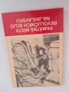 Památná místa revolučních bojů na jihlavsku