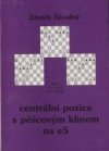 Centrální pozice s pěšcovým klínem na e5