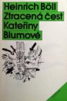 Ztracená čest Kateřiny Blumové, aneb, Jak vzniká násilí a kam může vést