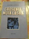 Chosenia, moja láska 