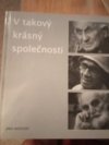 V takový krásný společnosti