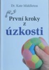 První kroky z úzkosti