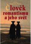 Člověk romantismu a jeho svět