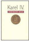 Karel IV., státnické dílo