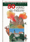 50 výletů do historie