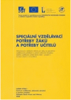 Speciální vzdělávací potřeby žáků a potřeby učitelů