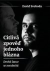 Citlivá zpověď jednoho blázna