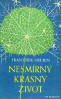 Nesmírný krásný život
