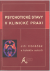 Psychotické stavy v klinické praxi