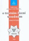 Úplné znění zákona č. 141/1961 Sb., o trestním řízení soudním (trestní řád)