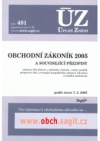 Obchodní zákoník 2005 a související předpisy